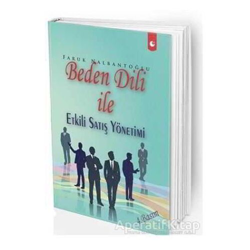 Beden Dili İle Etkili Satış Yönetimi - Faruk Nalbantoğlu - Artı Farma