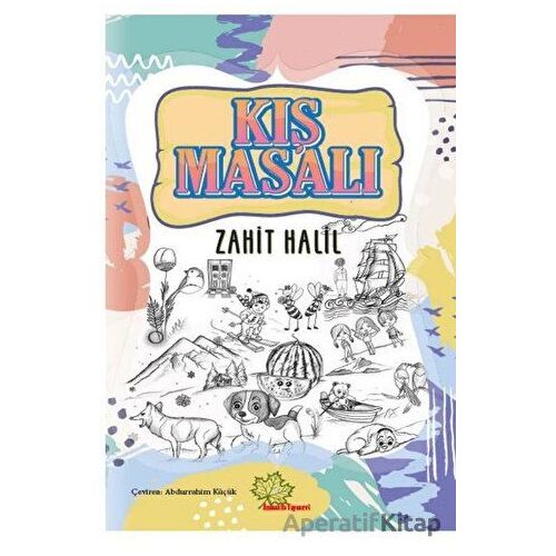 Kış Masalı - Zahit Halil - Asmaaltı Yayınevi