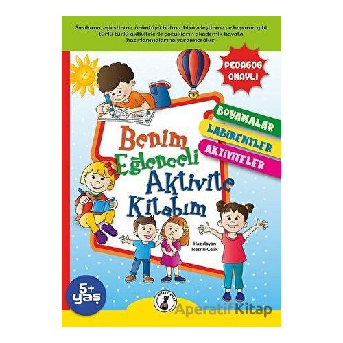 Benim Eğlenceli Aktivite Kitabım - Nesrin Çelik - Misket Kitap