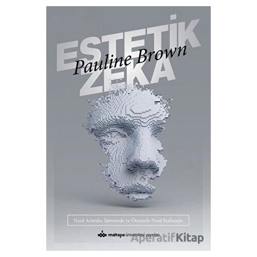 Estetik Zeka - Pauline Brown - Maltepe Üniversitesi Yayınları