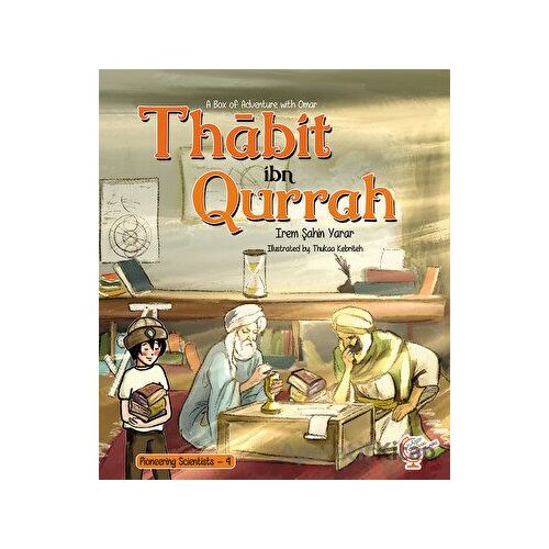 A Box of Adventure with Omar: Thabit ibn Qurrah - İrem Şahin Yarar - Kaşif Çocuk Yayınları