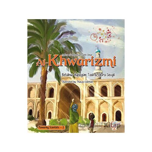 A Box of Adventure with Omar: Al-Khwarizmi - Betülnur Aybegüm Taslı - Kaşif Çocuk Yayınları