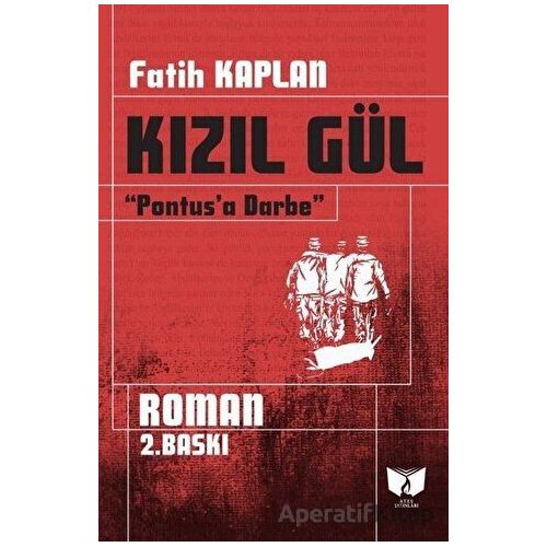 Pantusa Darbe - Kızıl Gül - Fatih Kaplan - Ateş Yayınları