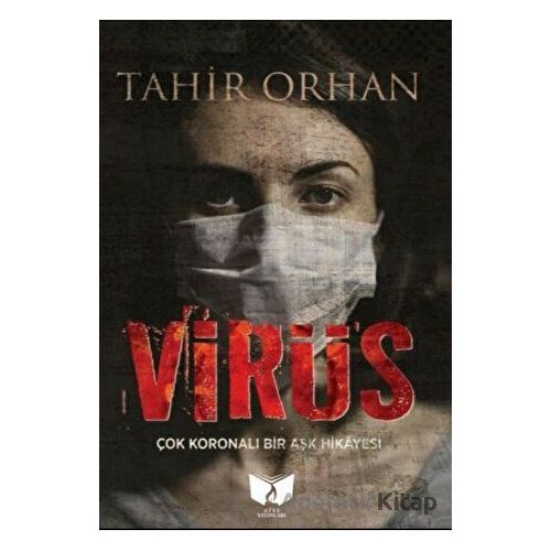 Virüs - Tahir Orhan - Ateş Yayınları