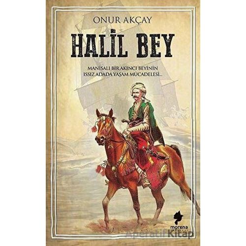 Halil Bey - Onur Akçay - Morena Yayınevi