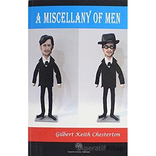 A Miscellany of Men - Gilbert Keith Chesterton - Platanus Publishing