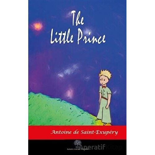 The Little Prince - Antoine de Saint-Exupery - Platanus Publishing