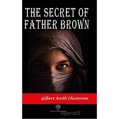 The Secret Of Father Brown - Gilbert Keith Chesterton - Platanus Publishing