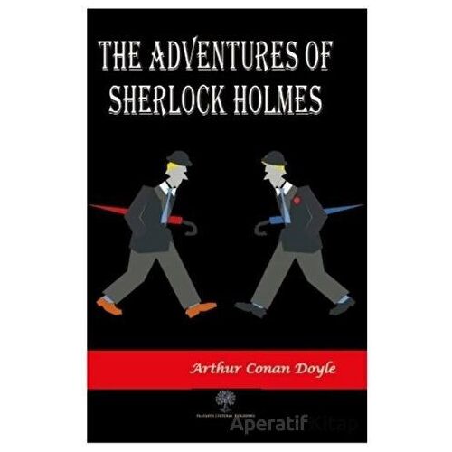 The Adventures of Sherlock Holmes - Sir Arthur Conan Doyle - Platanus Publishing