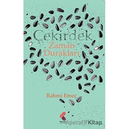 Çekirdek Zaman Durakları - Rahmi Emeç - Klaros Yayınları