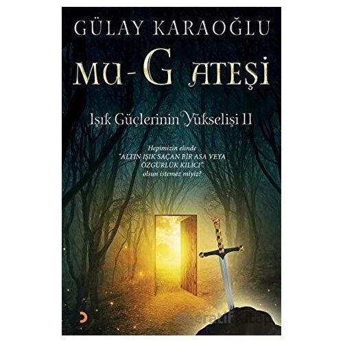 Mu-G Ateşi - Işık Güçlerinin Yükselişi 2 - Gülay Karaoğlu - Cinius Yayınları