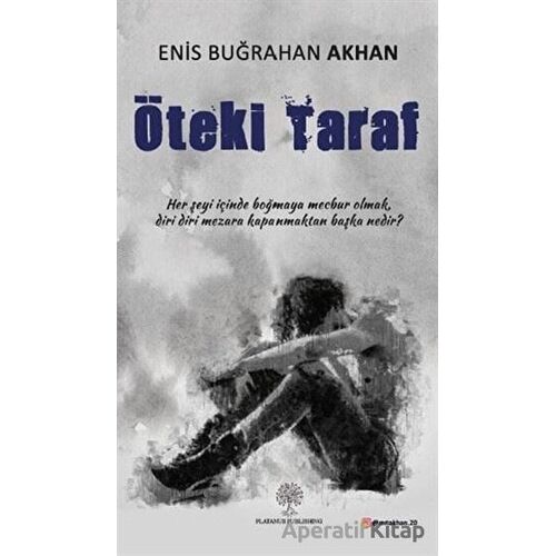 Öteki Taraf - Enis Buğrahan Akhan - Platanus Publishing