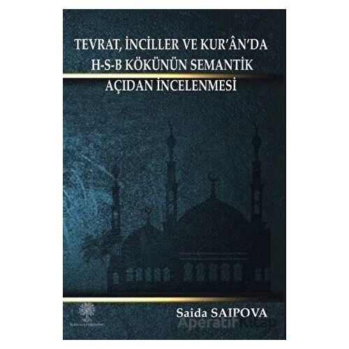 Tevrat, İnciller ve Kur’an’da H-S-B Kökünün Semantik Açıdan İncelenmesi