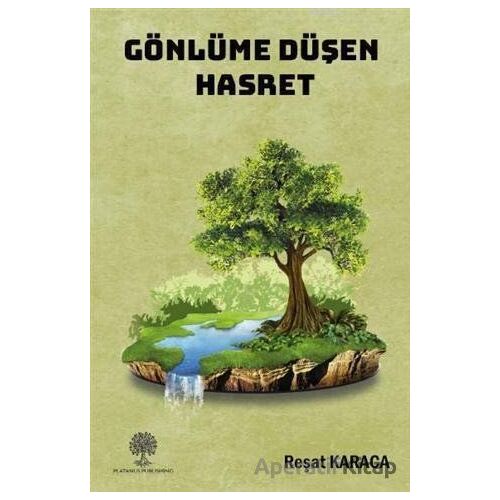 Gönlüme Düşen Hasret - Reşat Karaca - Platanus Publishing