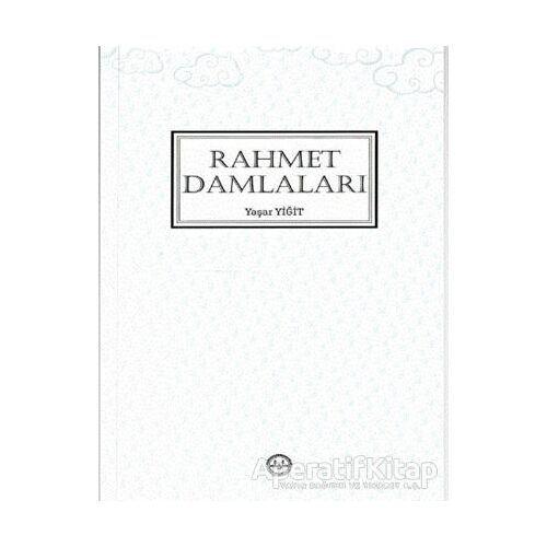 Rahmet Damlaları - Yaşar Yiğit - Diyanet İşleri Başkanlığı
