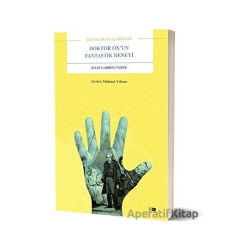 Doktor Ox’un Fantastik Deneyi - Dünya Çocuk Klasikleri - Jules Verne - Mirhan Kitap