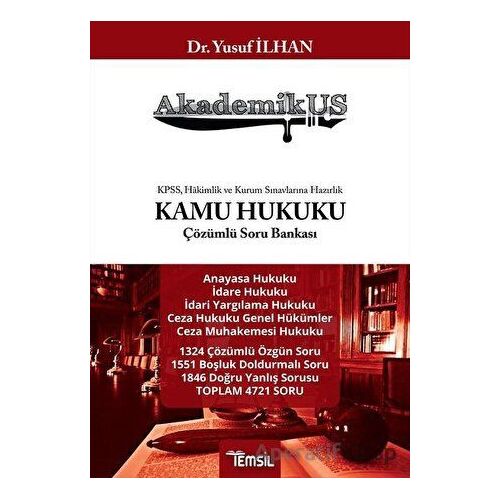Akademikus Kamu Hukuku Çözümlü Soru Bankası - Yusuf İlhan - Temsil Kitap