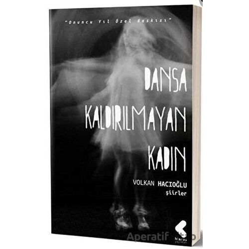 Dansa Kaldırılmayan Kadın - Volkan Hacıoğlu - Klaros Yayınları