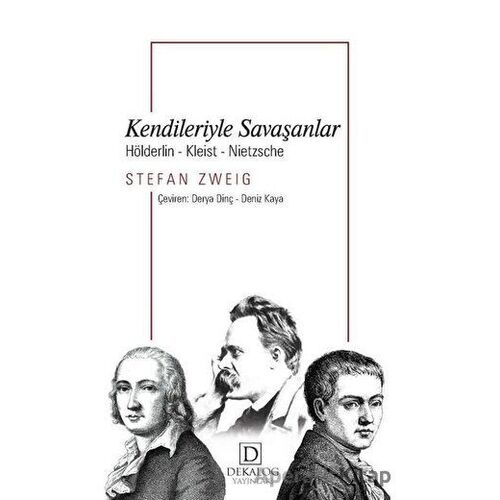 Kendileriyle Savaşanlar - Stefan Zweig - Dekalog Yayınları