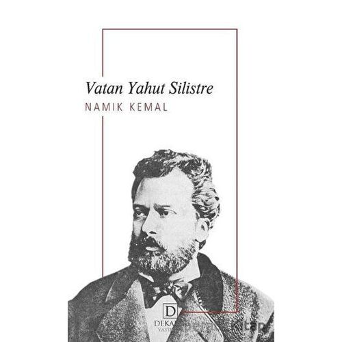 Vatan Yahut Silistre - Namık Kemal - Dekalog Yayınları