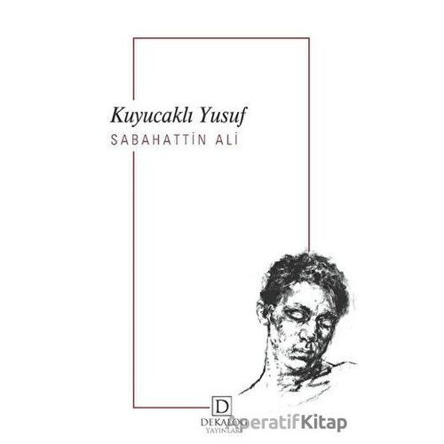 Kuyucaklı Yusuf - Sabahattin Ali - Dekalog Yayınları