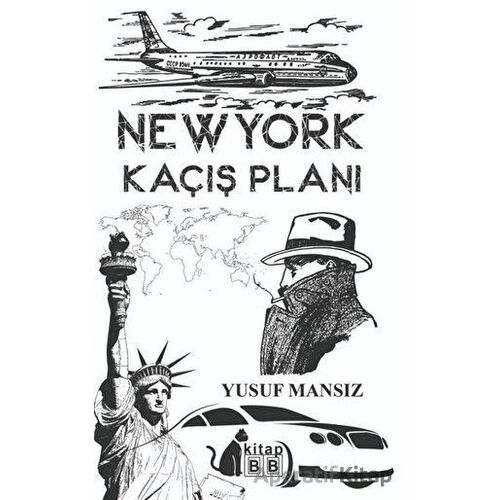 New York Kaçış Planı - Yusuf Mansız - BB Kitap