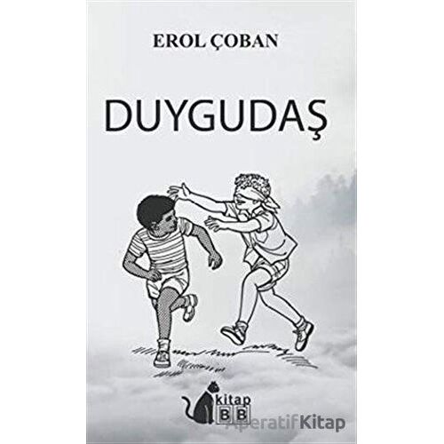 Duygudaş - Erol Çoban - BB Kitap