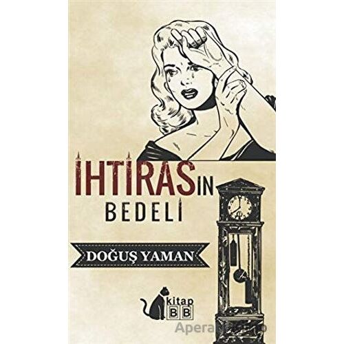 İhtirasın Bedeli - Doğuş Yaman - BB Kitap