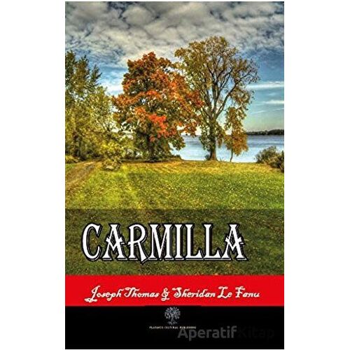 Carmilla - Joseph Thomas Sheridan Le Fanu - Platanus Publishing