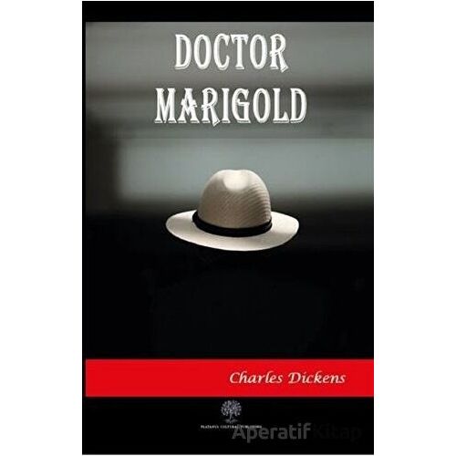 Doctor Marigold - Charles Dickens - Platanus Publishing