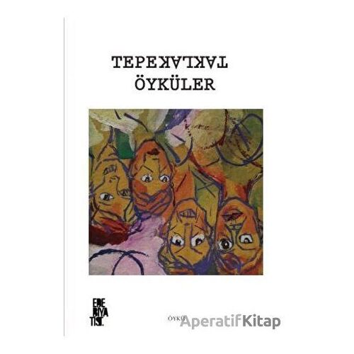 Tepetaklak Öyküler - Kolektif - Edebiyatist