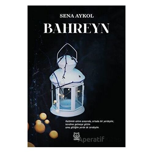 Bahreyn - Sena Aykol - Luna Yayınları