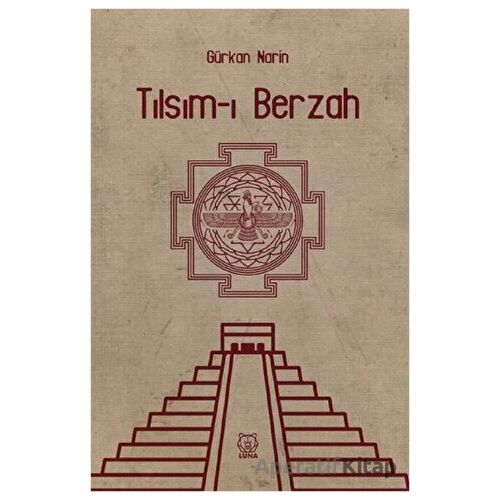 Tılsım-ı Berzah - Gürkan Narin - Luna Yayınları