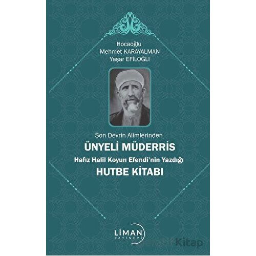 Son Devrin Alimlerinden Ünyeli Müderris Hafız Halil Koyun Efendi’nin Yazdığı Hutbe Kitabı