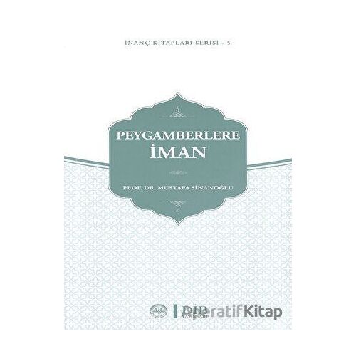 Peygamberlere İman - Mustafa Sinanoğlu - Diyanet İşleri Başkanlığı