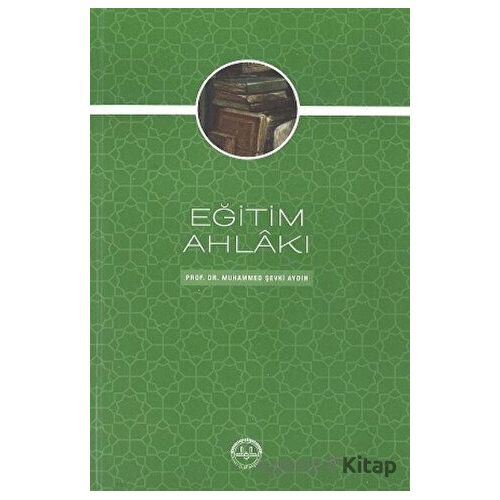 Eğitim Ahlakı - Muhammed Şevki Aydın - Diyanet İşleri Başkanlığı