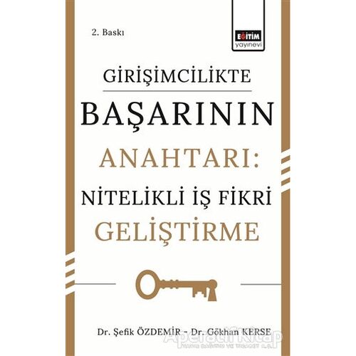 Girişimcilikte Başarının Anahtarı: Nitelikli İş Fikri Geliştirme