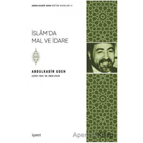 İslamda Mal ve İdare - Abdulkadir Udeh - İşaret Yayınları
