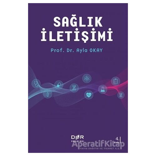 Sağlık İletişimi - Ayla Okay - Der Yayınları