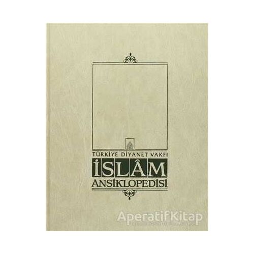 İslam Ansiklopedisi Cilt: 7 - Kolektif - Türkiye Diyanet Vakfı Yayınları