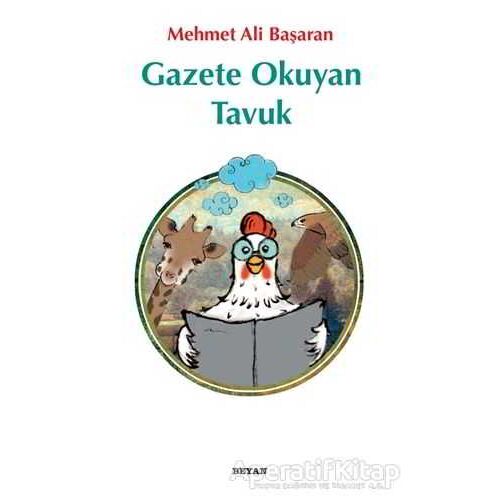 Gazete Okuyan Tavuk - Mehmet Ali Başaran - Çıra Çocuk Yayınları