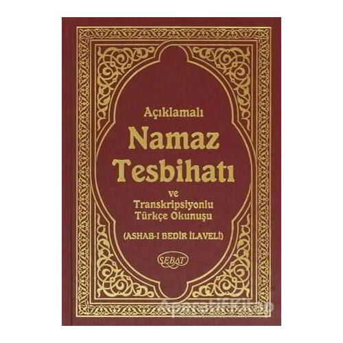 Namaz Tesbihatı ve Transkripsiyonlu Türkçe Okunuşu - Bediüzzaman Said Nursi - Sebat Yayınları