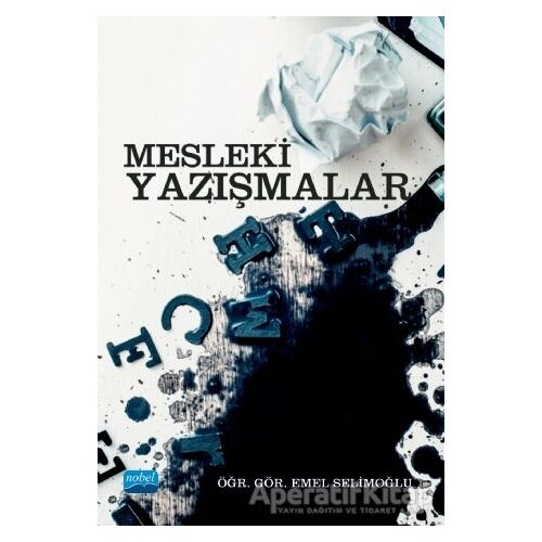 Mesleki Yazışmalar - Emel Selimoğlu - Nobel Akademik Yayıncılık