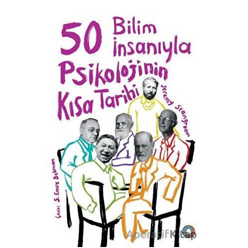 50 Bilim İnsanıyla Psikolojinin Kısa Tarihi - Jeremy Stangroom - Orenda