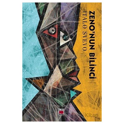 Zeno’nun Bilinci - Italo Svevo - Elips Kitap