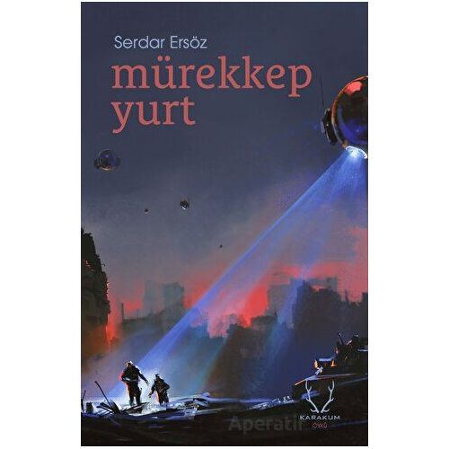 Mürekkep Yurt - Serdar Ersöz - Karakum Yayınevi