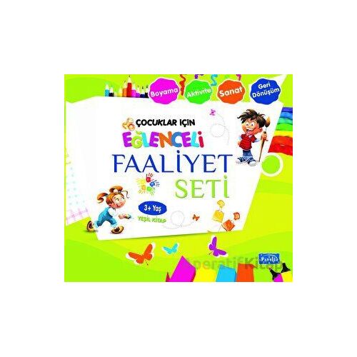 Eğlenceli Faaliyet Seti Yeşil Kitap - 3 Yaş Üzeri - Kolektif - Parıltı Yayınları