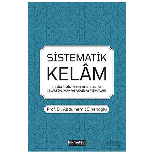 Sistematik Kelam - Abdulhamit Sinanoğlu - Hikmetevi Yayınları