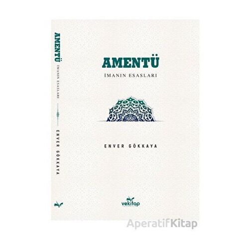 Amentü İman Esasları - Enver Gökkaya - VeKitap Yayıncılık