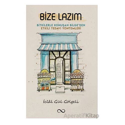 Bize Lazım - İclal Gül Gölgeli - Bengisu Yayınları